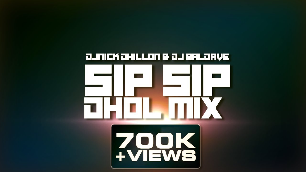 Sip Sip Dhol Remix | Jasmine Sandlas | Nick Dhillon | DJ Baldave | Dholi Sunil