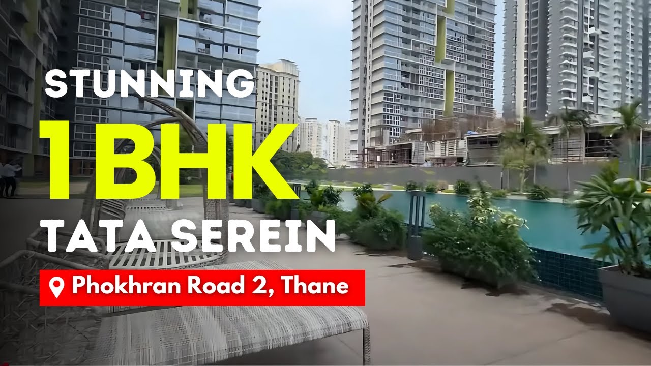 Stunning 1 BHK For Sale In Tata Serein, Pokhran Road No. 2, Thane | Prime Location, Amenities