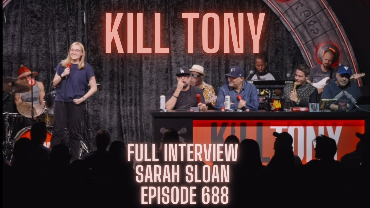 Sarah Sloan Full Interview on Kill Tony Episode #688