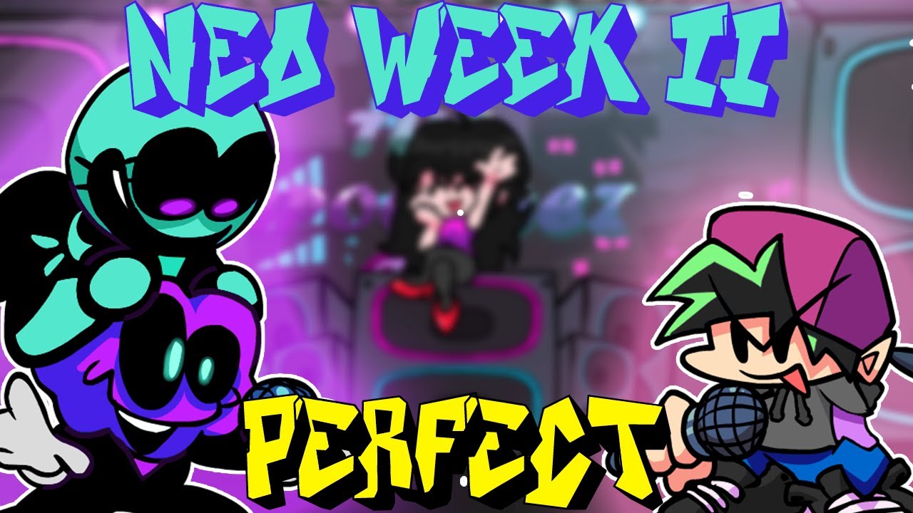 Friday Night Funkin' - Perfect Combo WEEK 2 - Neo Mod [HARD]