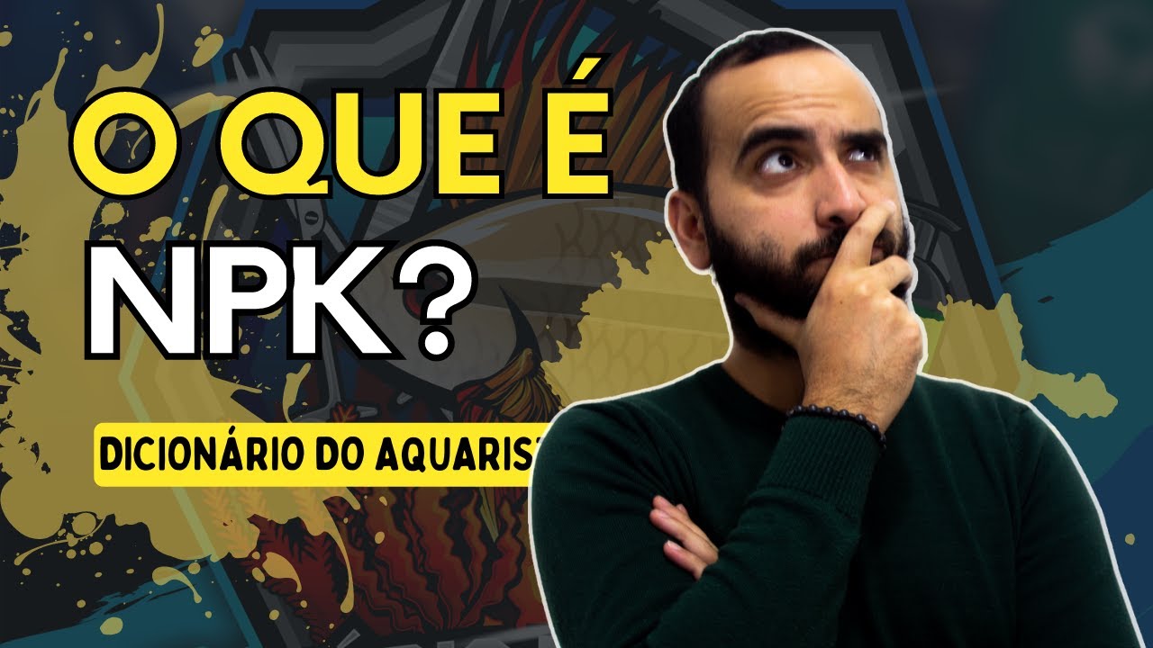 👉 O que é NPK? NPK como usar? Fertilizantes NPK
