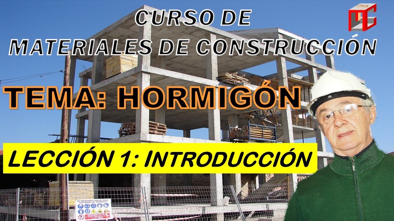 HORMIGÓN Lección 1: HORMIGÓN o CONCRETO (Introducción)