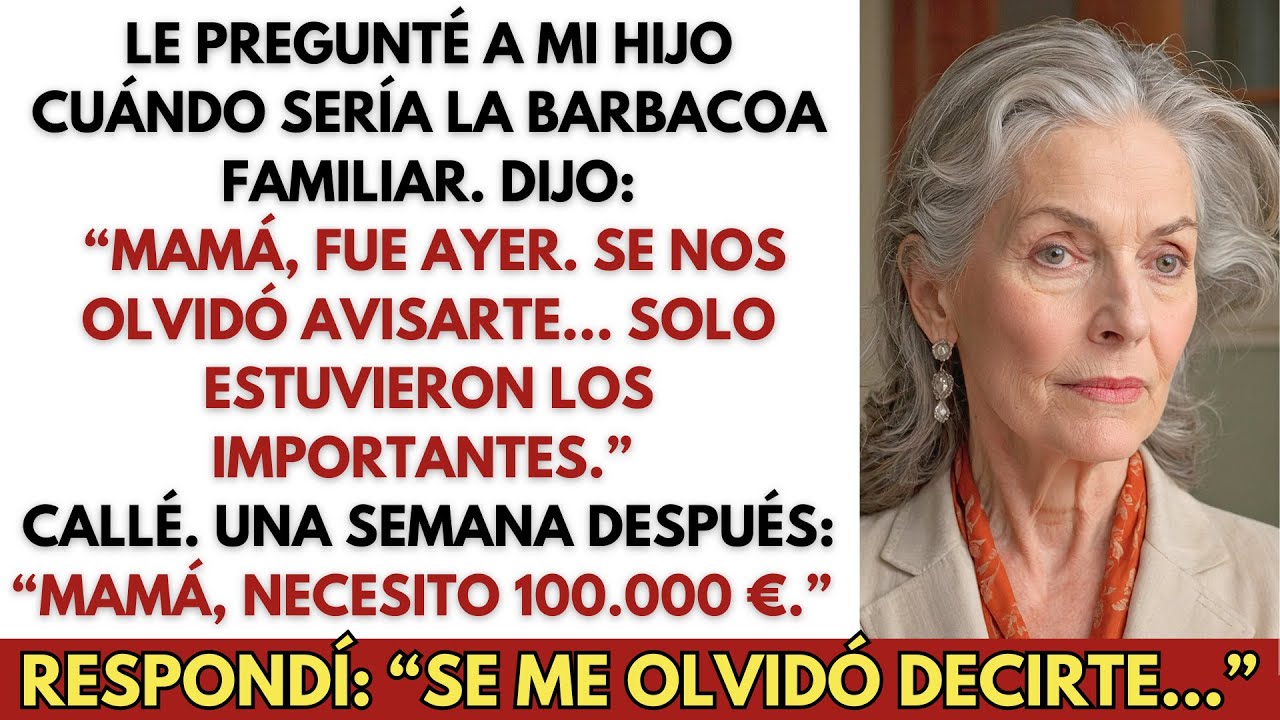 Mi hijo “olvidó” invitarme a la fiesta familiar… pero no olvidó pedirme 100.000 €