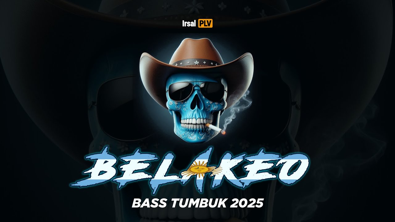 BELAKEO (Bass Tumbuk)🇦🇷🍑 Irsal Palevi 2025