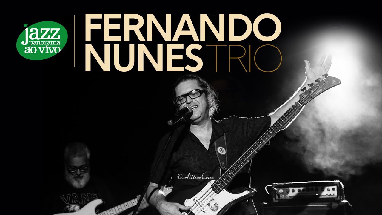 Fernando Nunes Trio - Lamento Sertanejo - Jazz Panorama ao Vivo