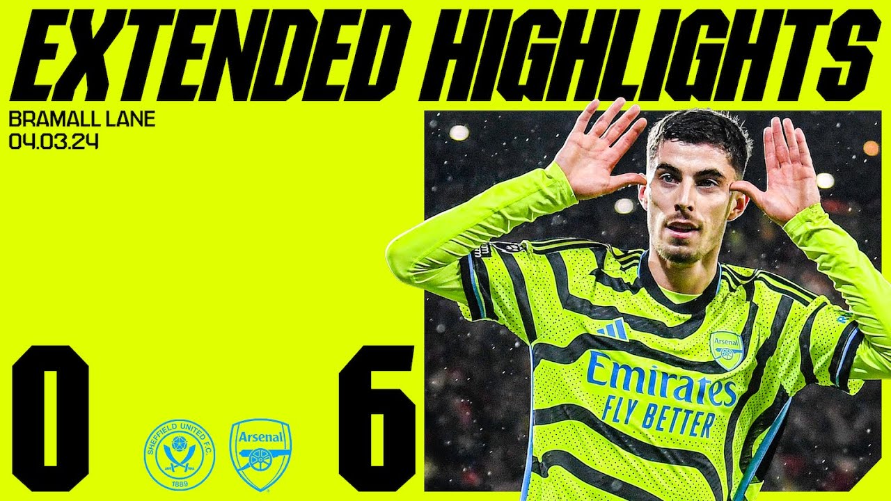 EXTENDED HIGHLIGHTS | Sheffield Utd vs Arsenal (0-6) | All the goals, saves, skills & more!