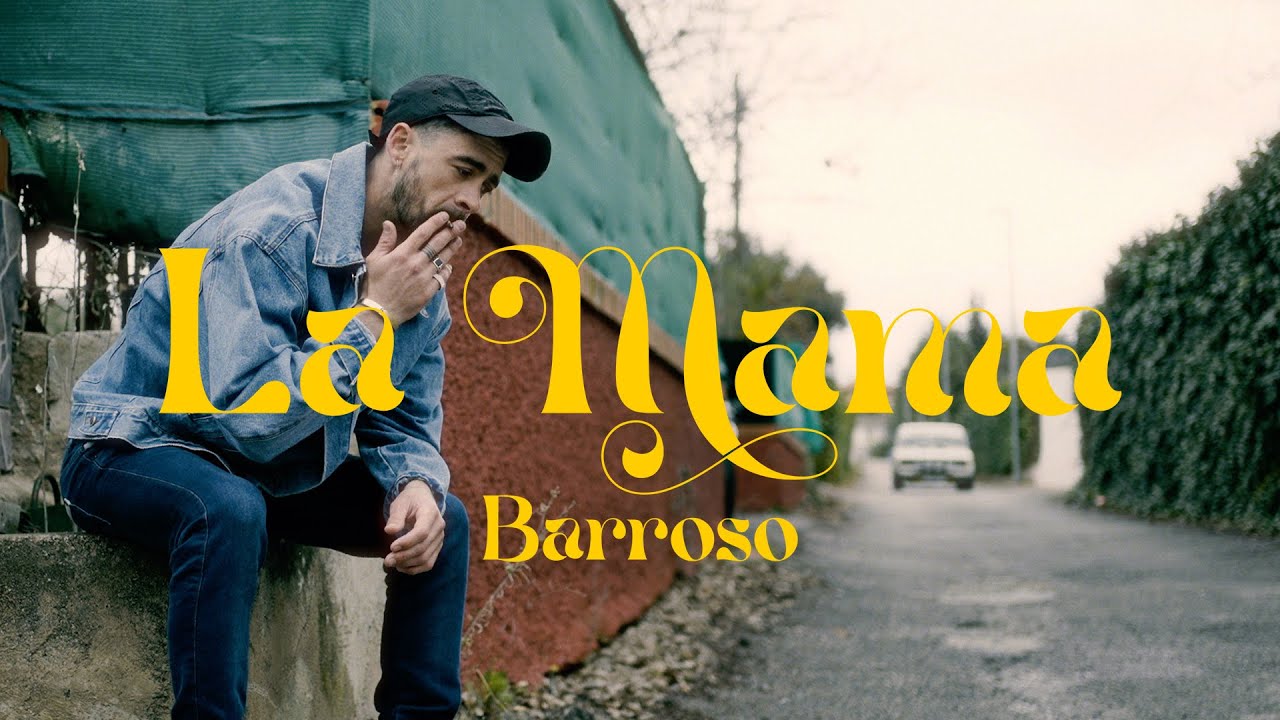 La Mama (V&iacute;deo oficial) - Barroso