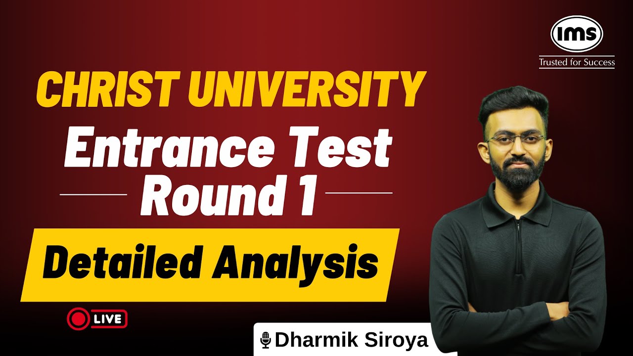Christ University Entrance Test Round 1 Detailed Live Analysis | Dharmik Siroya