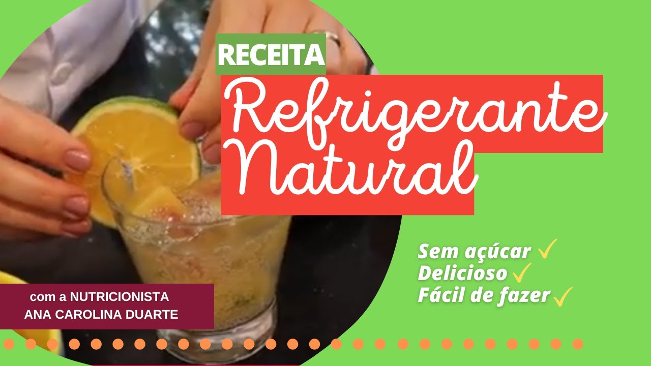 Refrigerante Natural e Saudável! Refrescante e sem açúcar - Saúde no Prato 🍓🍊✨