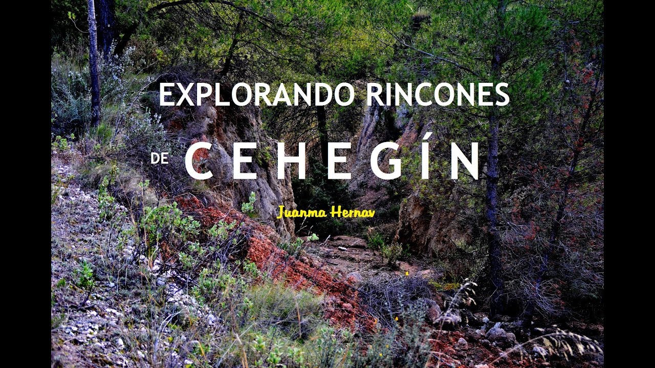 EXPLORANDO RINCONES DE CEHEGIN