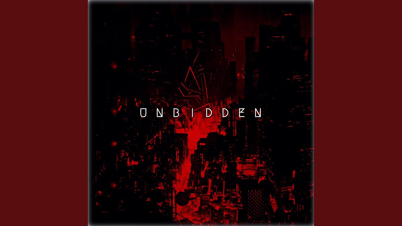 Unbidden