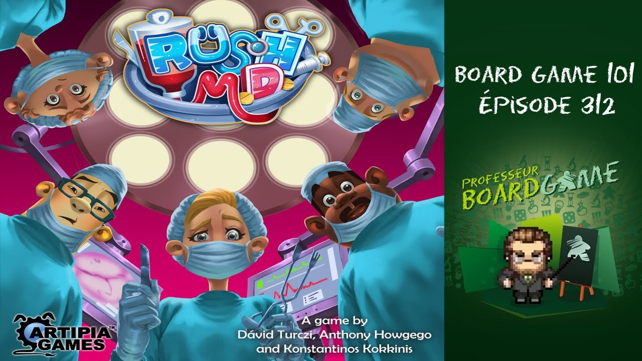 Board Game 101 (EP312) Clinic Rush - R&egrave;gles et critique