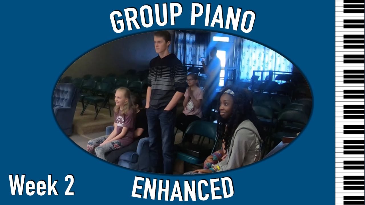 Group Piano: Enhanced (Week 2)
