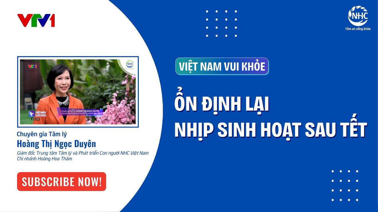 Tâm lý NHC x VTV1 | Việt Nam vui Khoẻ | Chuyên gia Tâm lý Hoàng Thị Ngọc Duyên
