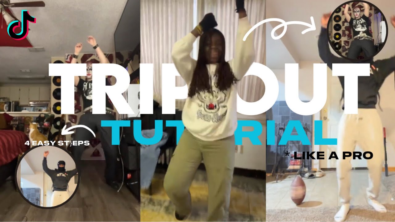 Master Trip out dance in 4 Minutes