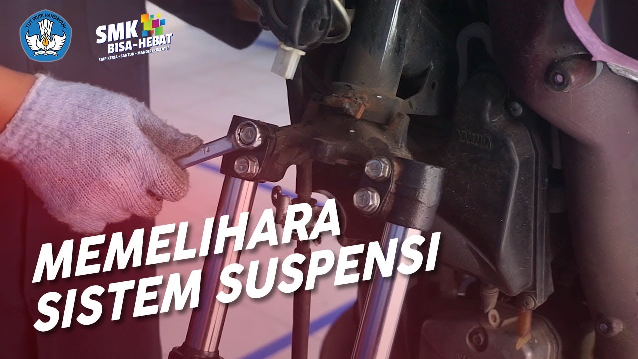 Memelihara Sistem Suspensi - Teknik dan Bisnis Sepeda Motor