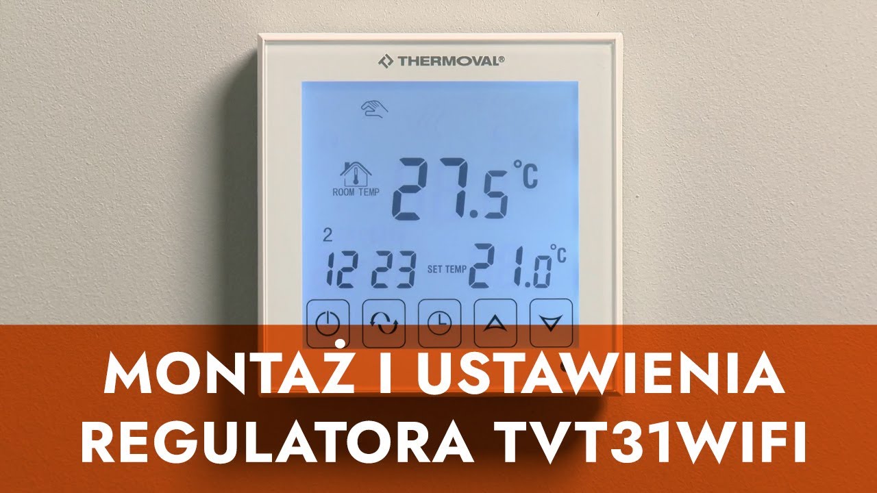 Montaż i ustawienia termoregulatora TVT 31 WiFi firmy Thermoval - instrukcja