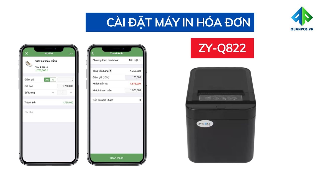 Hướng dẫn cài máy in hóa đơn ZYwell ZY-Q822 trên điện thoại | Quản Pos