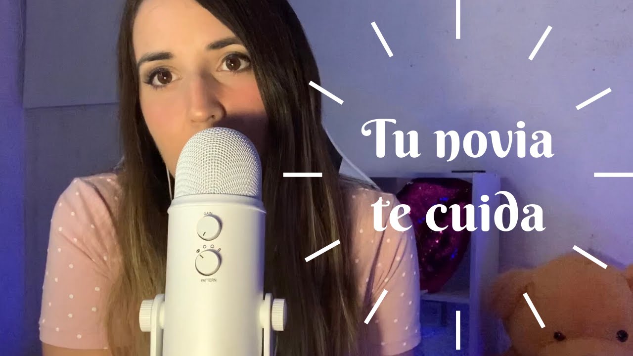 ASMR tu novia CARIÑOSA te cuida | ROLEPLAY