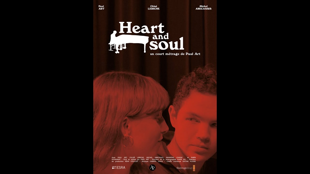 &ldquo;HEART AND SOUL&rdquo; (court m&eacute;trage)