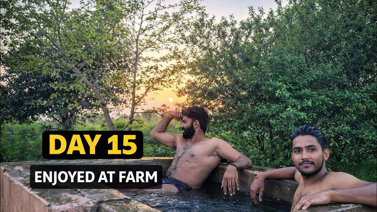 Day 15 Village Farm Fun 🚜 Kundi Bath & Tractor Ride 😱