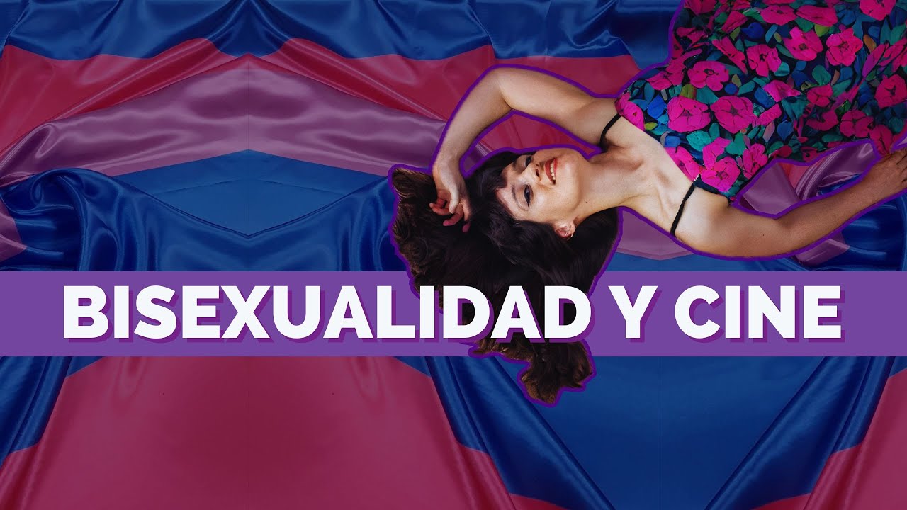 Bisexualidades en el Cine 🎬