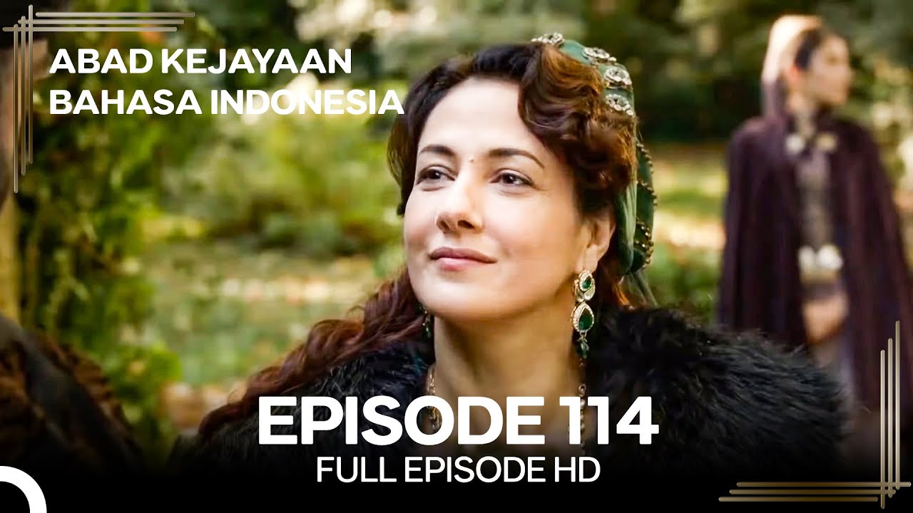 Abad Kejayaan Episode 114 (Bahasa Indonesia)