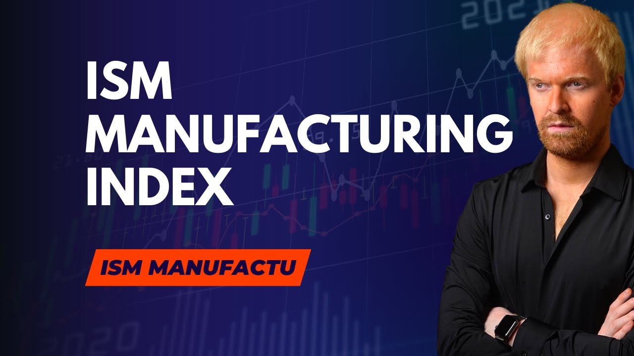 ISM Manufacturing Index