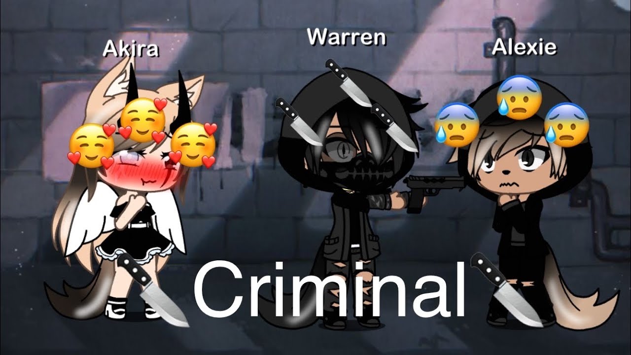 Criminal | gâcha life fr | glmv fr