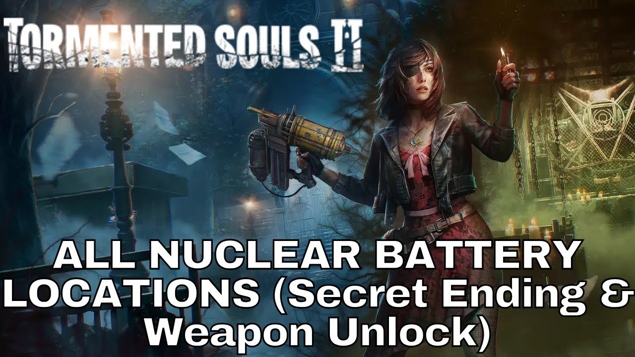 TORMENTED SOULS 2 (PS5) NEW GAME PLUS ALL NUCLEAR BATTERY LOCATIONS (Secret Weapon & Ending Unlock)