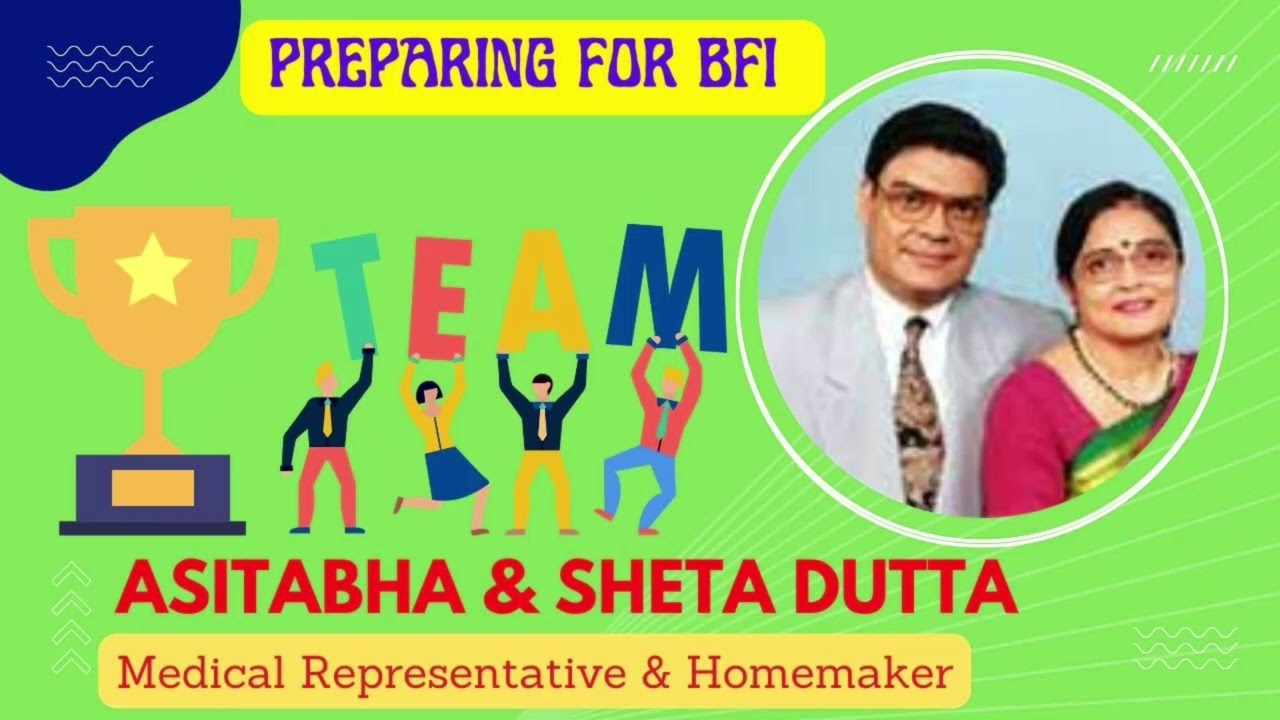 Preparing for BFI - Asitabha & Sheta Dutta