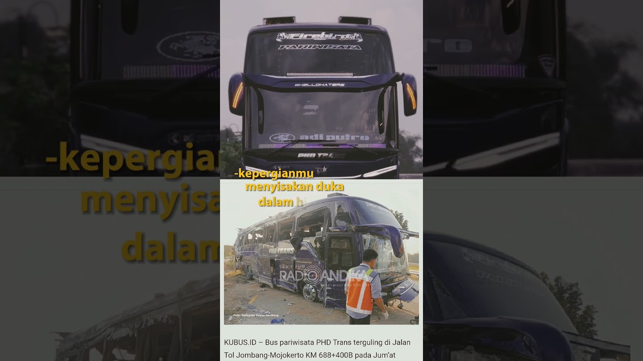 SELAMAT TINGGAL BUS ARTIS VIRAL PHD trans😭.Untuk korban jiwa,SEMOGA TENANG DISANA😭AAMIIN🙏‼️#shorts