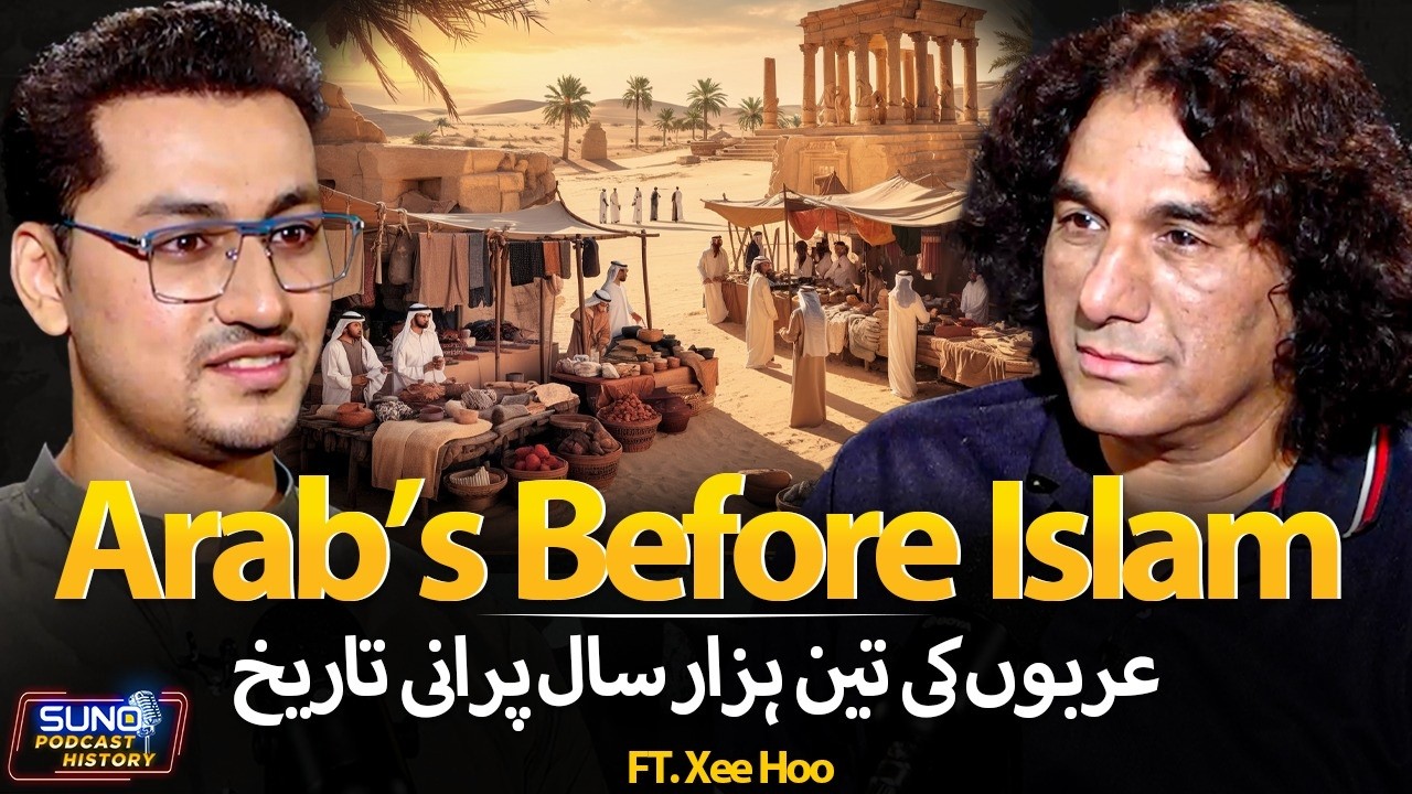The Untold Reality of Arabs Before Islam | 3000 Years History of Intellectuals & Poets | Ft. Xee Hoo