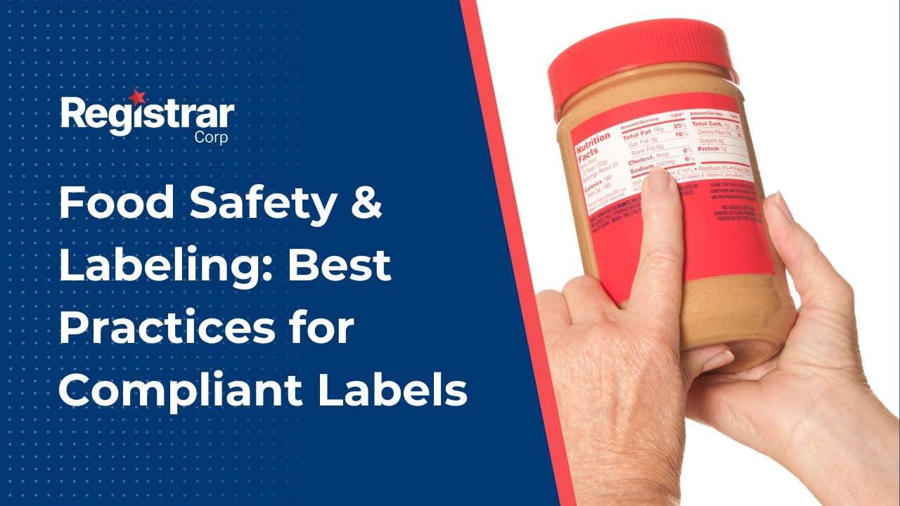 Food Safety & Labeling  Best Practices for Compliant Labels