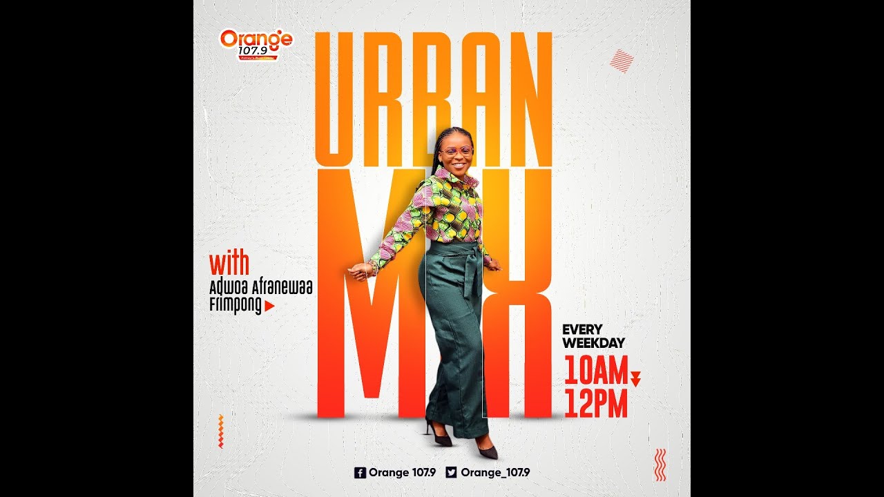 ORANGE URBANMIX WITH ADWOA AFRANEWAA