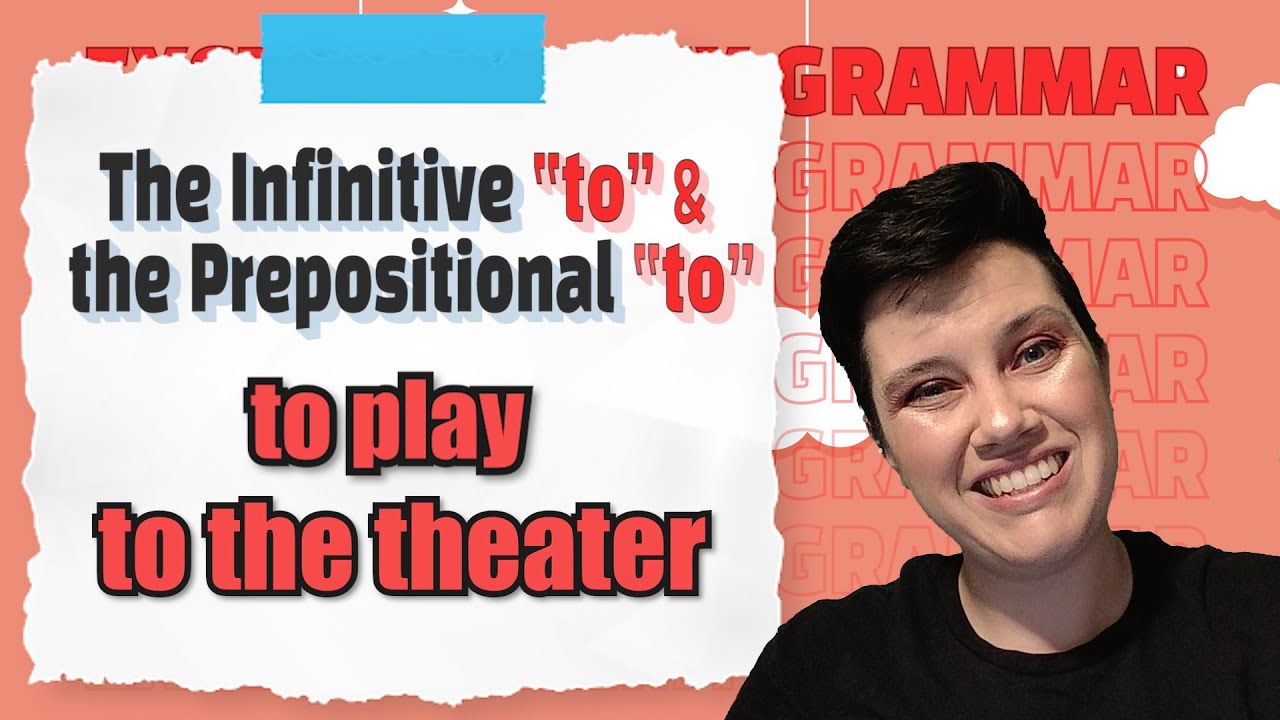 The Infinitive &ldquo;to&rdquo; and the Prepositional &ldquo;to&rdquo;| Common Grammar Mistakes