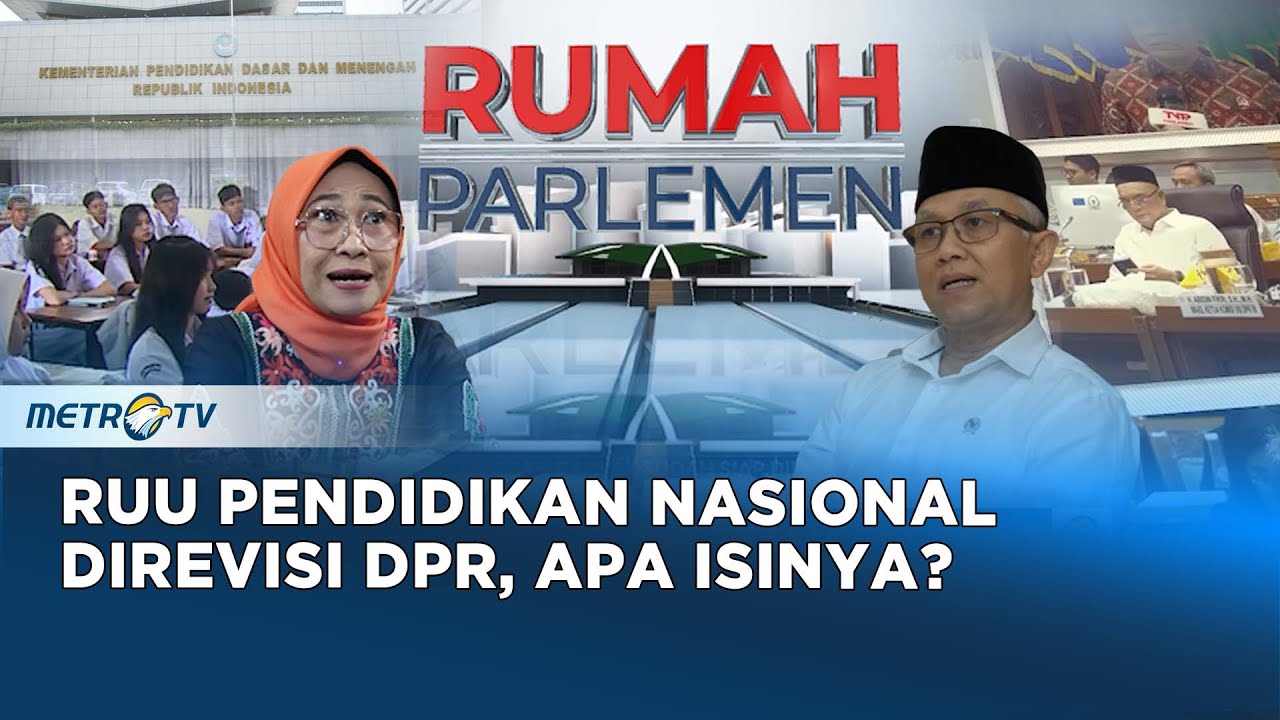 RUU Sisdiknas Masuk Prolegnas Prioritas, DPR Targetkan Tuntas Tahun Ini [Rumah Parlemen]