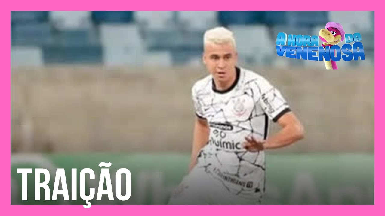 Victor Cantillo, do Corinthians, trai a mulher e DJ expõe vídeo nas redes sociais