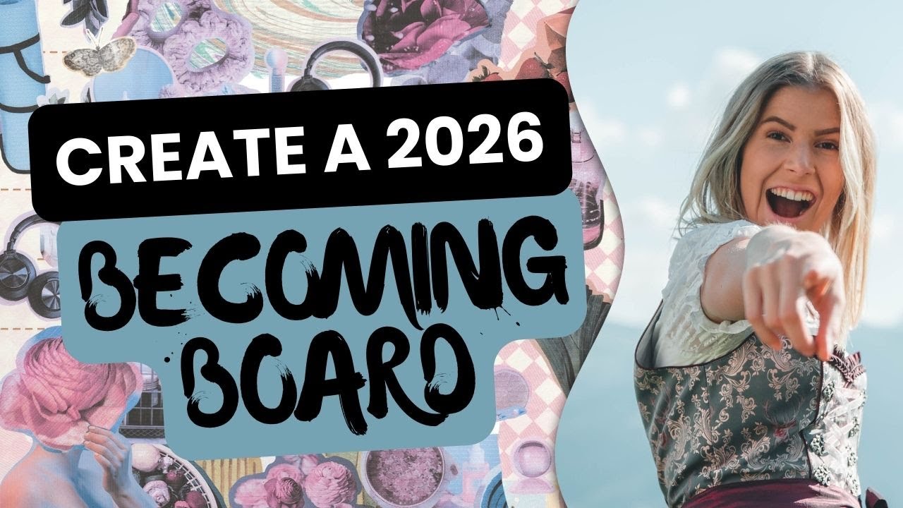 Making 2026 Becoming Board That Actually Works I How To Create One/Goals Setting/Becoming A New You