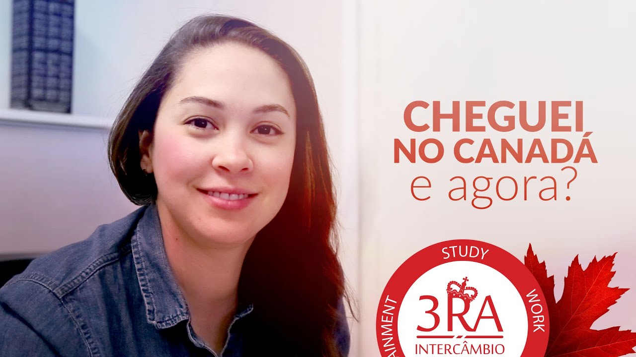 Cheguei no Canad&aacute;... e agora?