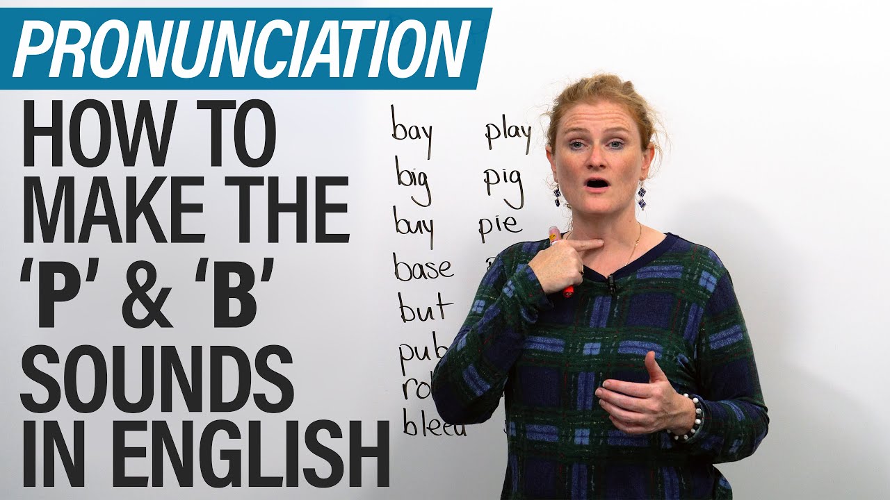 Speak English like a North American: How to pronounce P & B