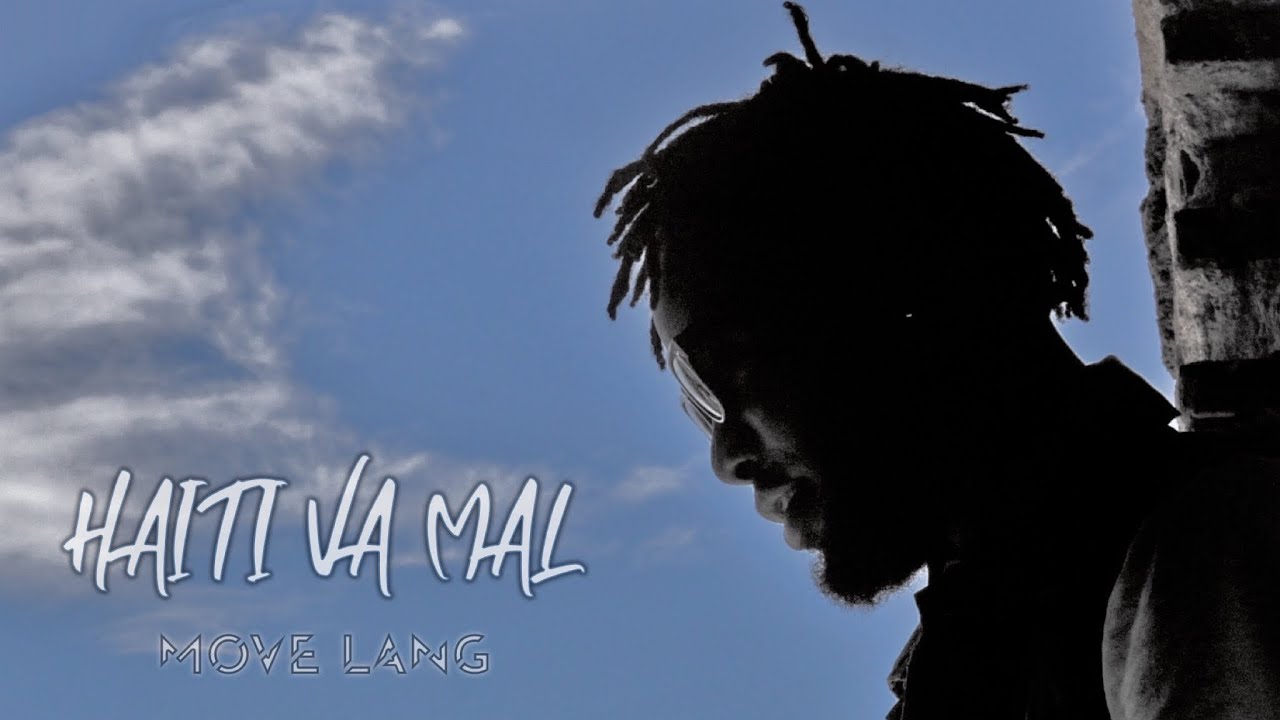 HAITI VA MAL - MOVE LANG - OFFICIAL VIDEO -