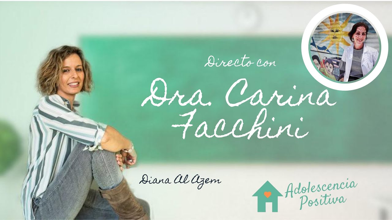 RELACIONES SEXUALES: lo que un ADOLESCENTE debe saber desde el principio, con Dra. Carina Facchini.