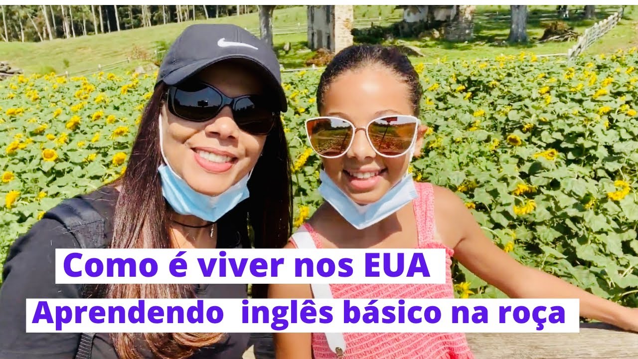 Como é viver nos EUA -  Aprendendo inglês básico na roça nos EUA