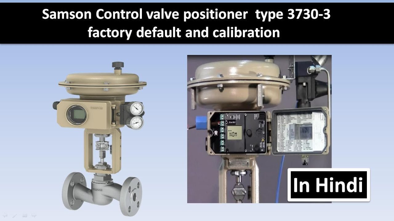 control valve positioner type3730 calibration in Hindi