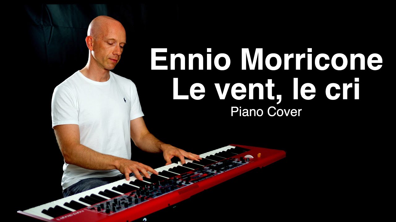 Ennio Morricone - Le vent, le cri | Piano Cover by Pierre