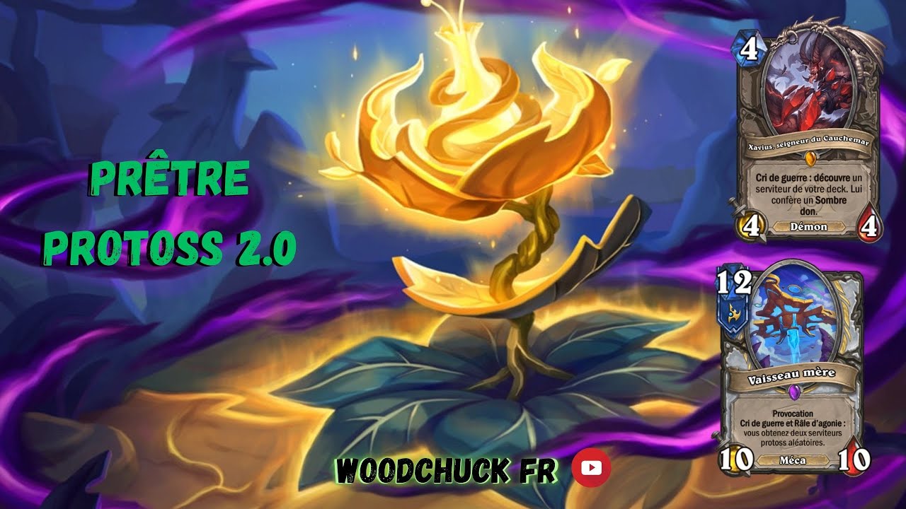 Hearthstone - Prêtre Protoss 2.0 - Woodchuck