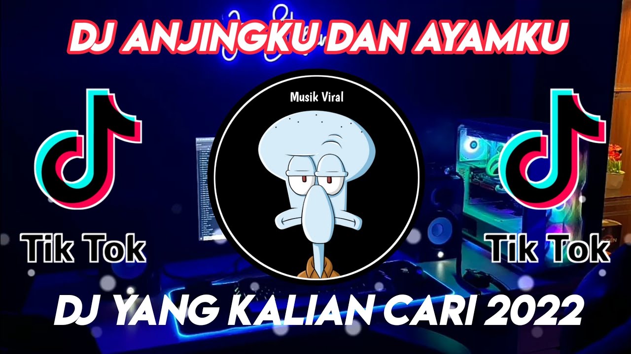 DJ ANJINGKU DAN AYAMKU SEMUA PADA LUCU VIRAL TIKTOK TERBARU 2022