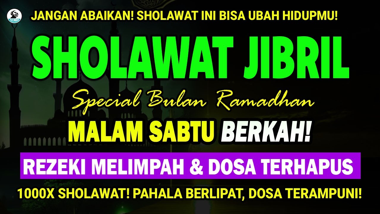 DAHSYAT.!! SHOLAWAT JIBRIL PENARIK REZEKI PENGABUL HAJAT | Sholawat Nabi Muhammad SAW