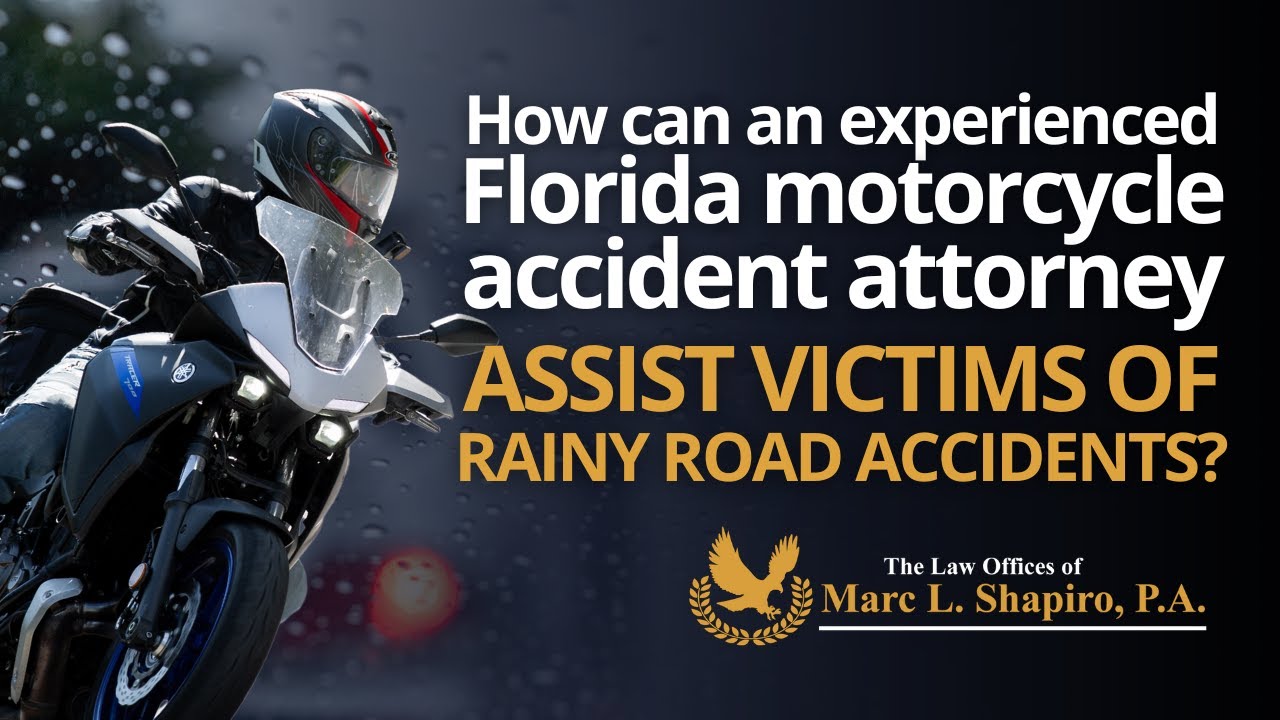 How can an experienced Florida motorcycle accident attorney assist victims of rainy road accidents?